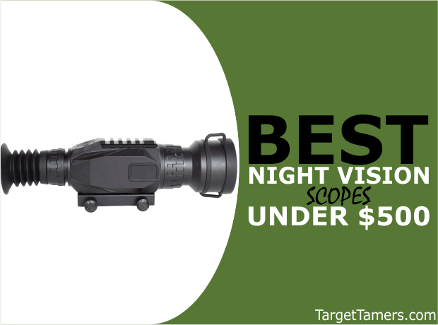 Best Night Vision Scopes Under $500