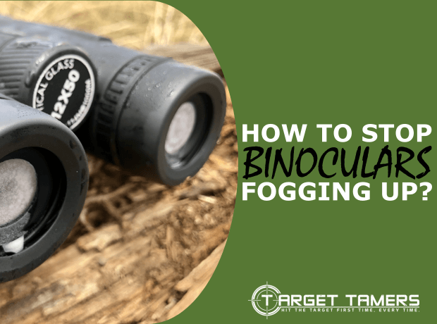 How to Stop Binoculars from Fogging Up