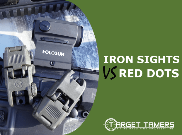 Iron Sights VS Red Dot Comparisons and Differences